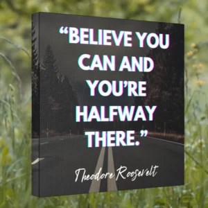 Believe You Can Wall Art