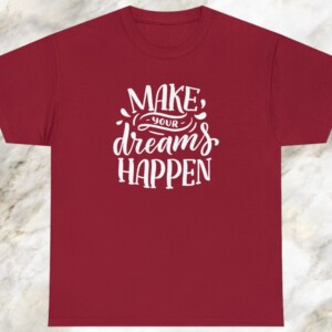 Get Inspired and Stay Motivated with These Must-Have Motivational T-Shirts